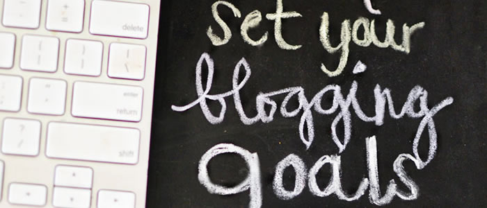 how to set bloggign goals for a year